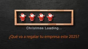Christmas loading con Papá Noel – ¿Qué va a regalar tu empresa en Navidad 2025? Merchandising corporativo original y sostenible.